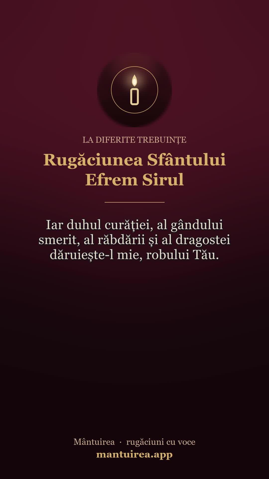 🕯️ Rugăciunea Sfântului Efrem Sirul — la diferite trebuințe, cu vocea Părintelui Pavel.
Toate rugăciunile, dimineața și seara, în aplicația Mântuirea (gratuit pe Google Play) 👉 https://mantuirea.app/gupi