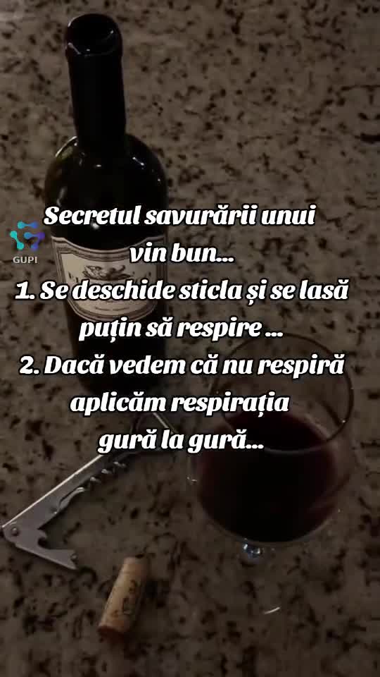 secretul savurării unui vin bun...😁😁😁