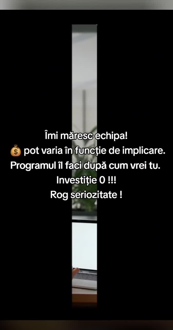 Îmi măresc echipa! 💰 pot varia în funcție de implicare.
Programul îl faci după cum vrei tu. 
Investiție 0 !!!
Rog seriozitate !