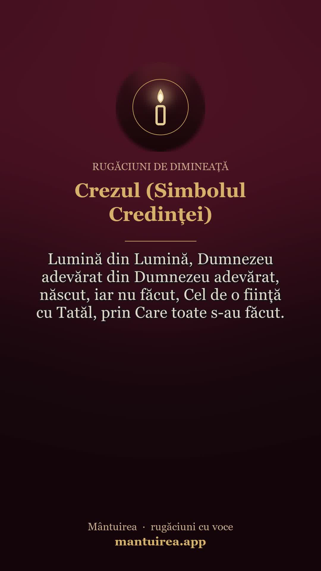 🕯️ Crezul (Simbolul Credinței) — rugăciuni de dimineață, cu vocea Părintelui Pavel.
Toate rugăciunile, dimineața și seara, în aplicația Mântuirea (gratuit pe Google Play) 👉 https://mantuirea.app/gupi