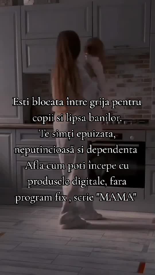 Scrie "MAMA" si te învăț di susțin cu tot ce pot!
