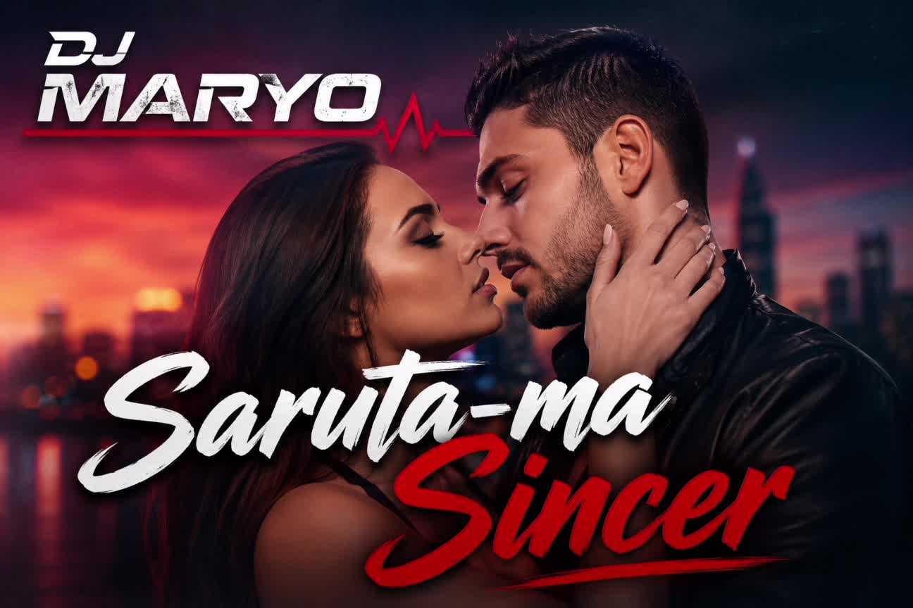 Dj Maryo - Saruta-ma sincer ❤️