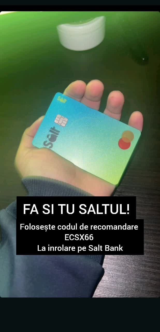 Instalează Salt Bank și folosește codul ECSX66 la înrolare și primești 400 de lei după pentru fiecare prieten adus în aplicatie mai primești cate 100