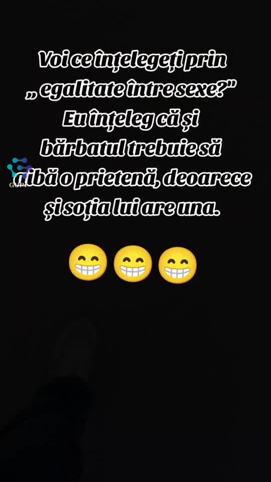 voi ce înțelegeți prin: egalitate între sexe?...😁😁😁