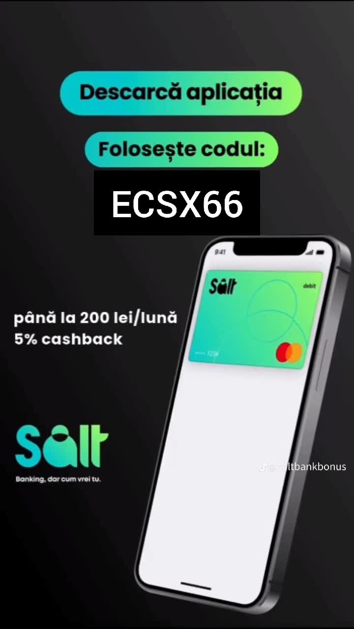 instalează salt bank și folosește codul ECSX66 la înrolare și primești 400 de lei după pentru fiecare prieten adus în aplicatie mai primești cate 100