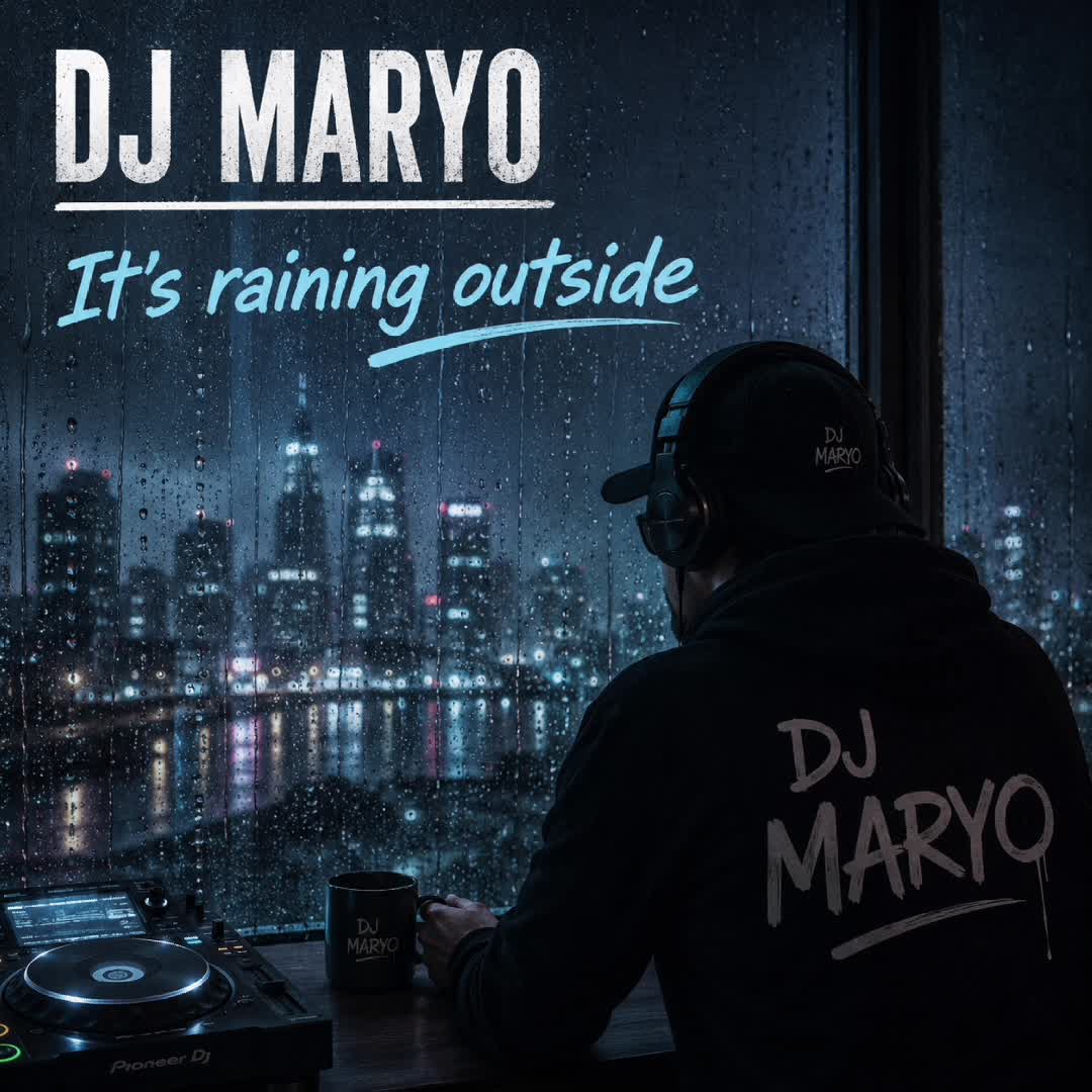 Dj Maryo - It's raining outside ❤️