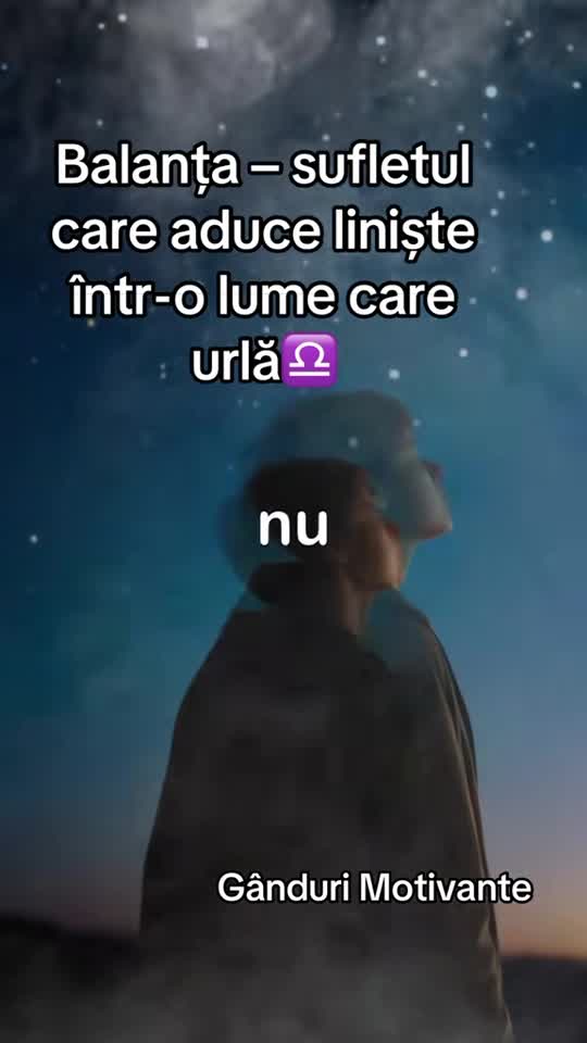 Balanța aduce liniște într-o lume care urlă.
♎