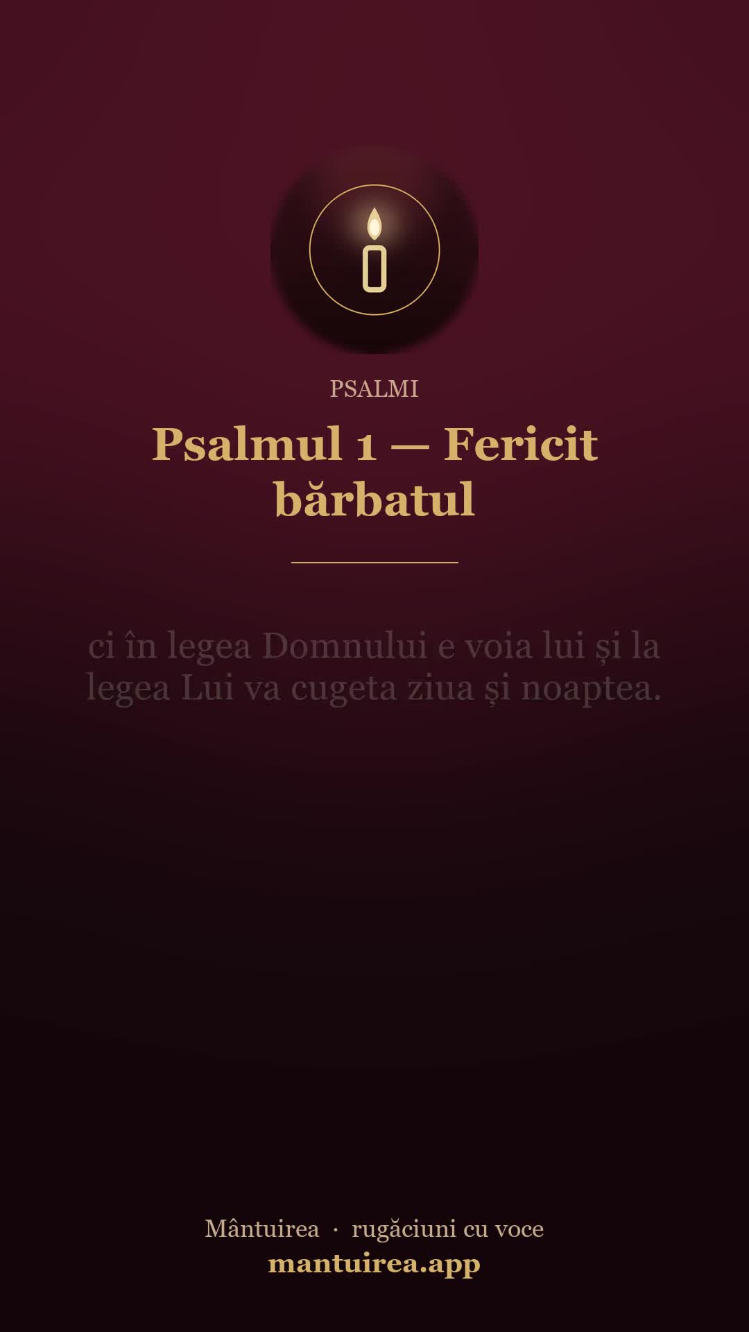 🕯️ Psalmul 1 — Fericit bărbatul — psalmi, cu vocea Părintelui Pavel.
Toate rugăciunile, dimineața și seara, în aplicația Mântuirea (gratuit pe Google Play) 👉 https://mantuirea.app/gupi