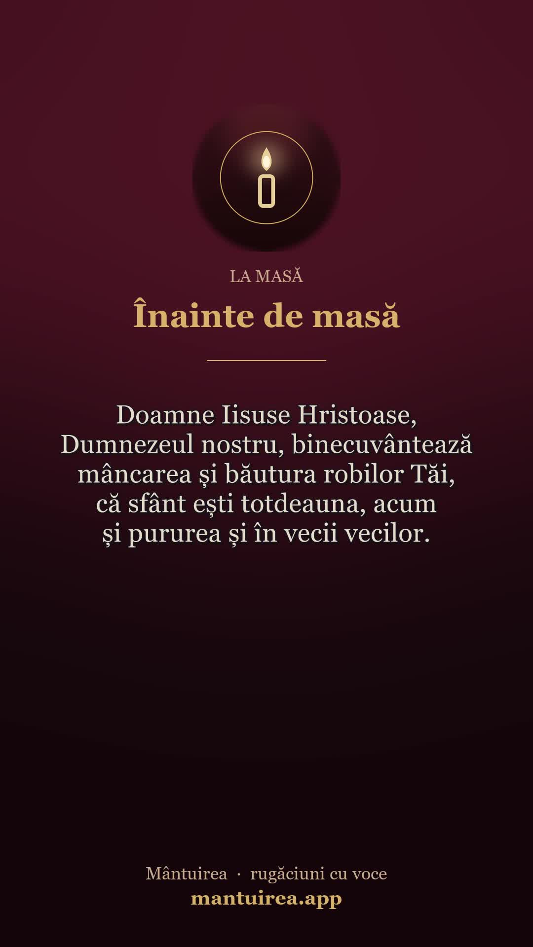 🕯️ Înainte de masă — la masă, cu vocea Părintelui Pavel.
Toate rugăciunile, dimineața și seara, în aplicația Mântuirea (gratuit pe Google Play) 👉 https://mantuirea.app/gupi