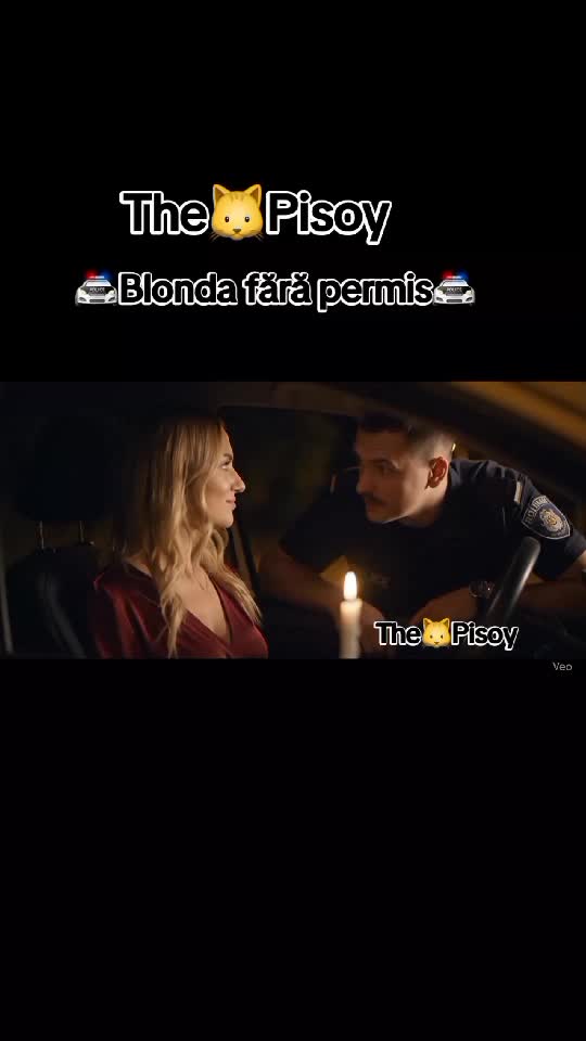 🚔Blonda fără permis🚔 🐱Pisoy  @The🐱Pisoy