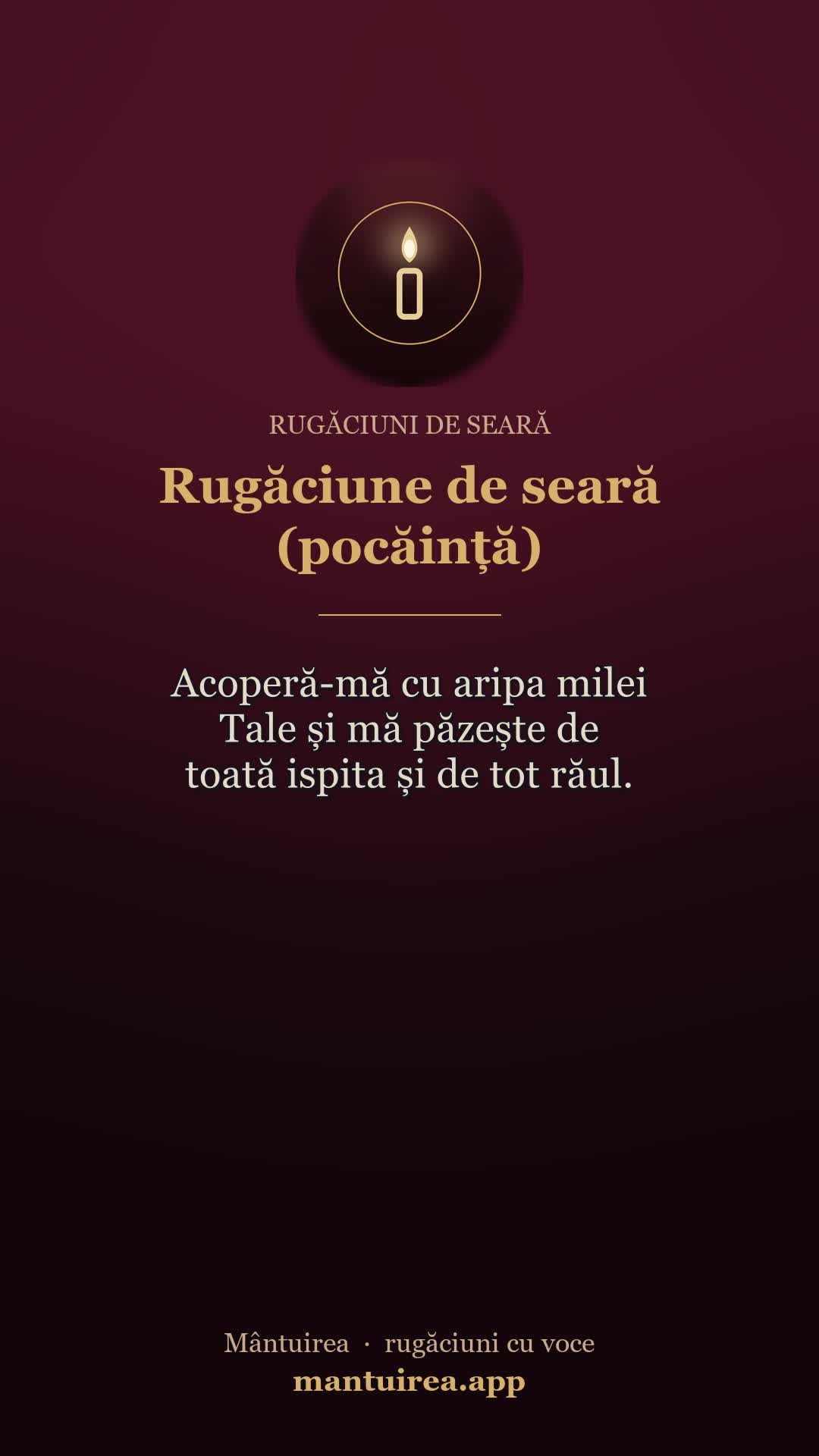 🕯️ Rugăciune de seară (pocăință) — rugăciuni de seară, cu vocea Părintelui Pavel.
Toate rugăciunile, dimineața și seara, în aplicația Mântuirea (gratuit pe Google Play) 👉 https://mantuirea.app/gupi