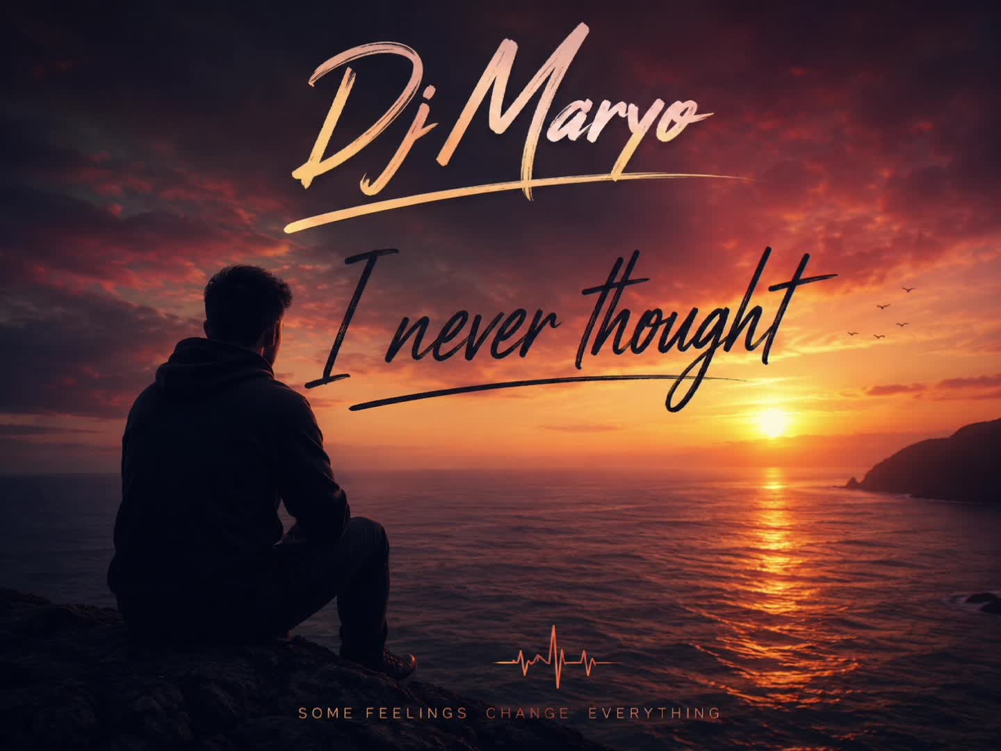 Dj Maryo - I never thought ❤️